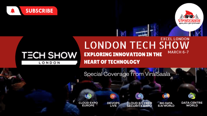 London Tech Show March 6-7 Exploring Innovation in the Heart of Technology