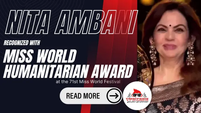 Nita Ambani Honored with Miss World Humanitarian Award 71st Miss World Festival